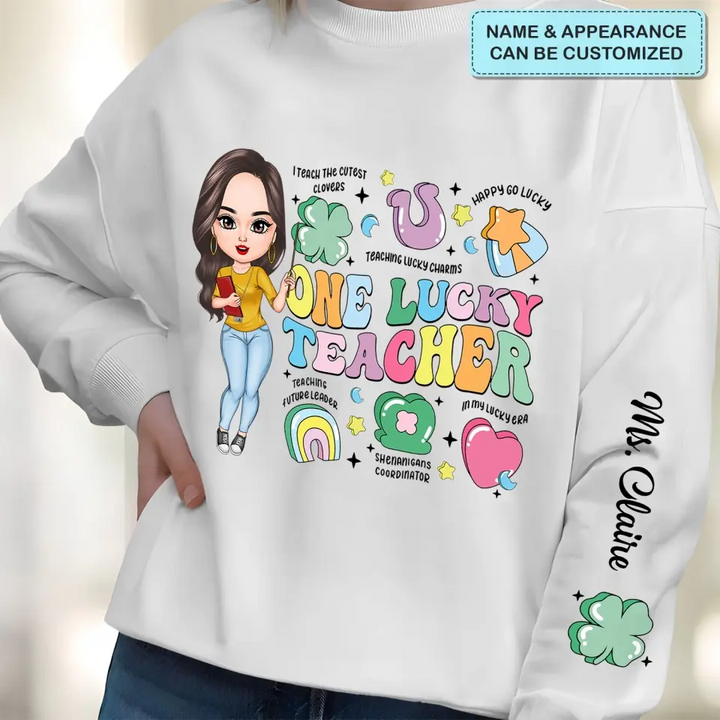 One Lucky Teacher - Personalized Custom Sweatshirt - Teacher's Day, Appreciation Gift For Teacher