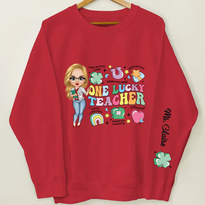 One Lucky Teacher - Personalized Custom Sweatshirt - Teacher's Day, Appreciation Gift For Teacher