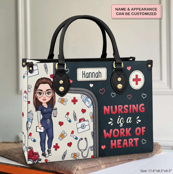 Nursing Is A Work Of Heart - Personalized Custom Leather Bag - Appreciation Gift For Nurse