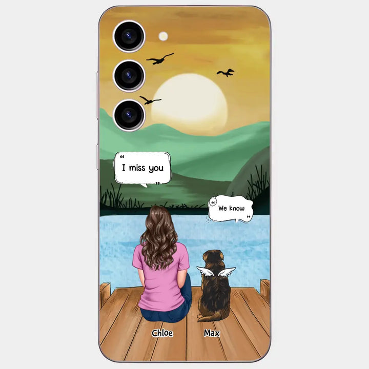 I Miss You - Personalized Custom Phone Case - Gift For Dog Owner, Dog Lover
