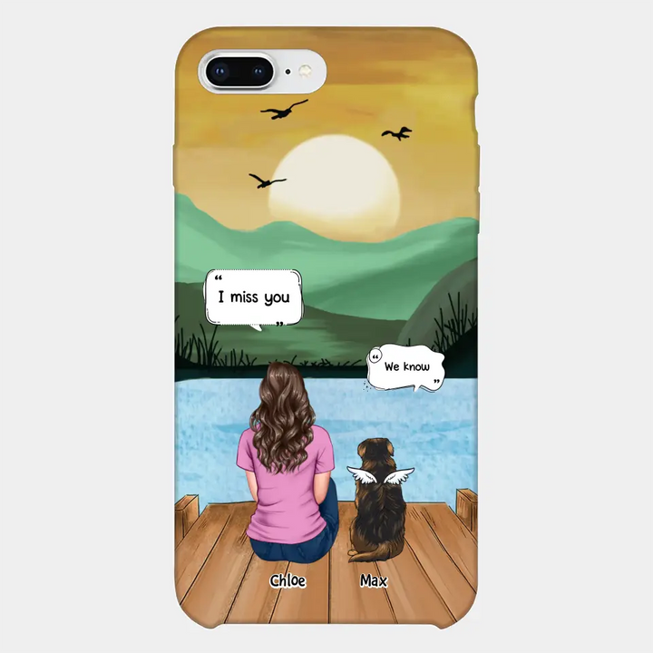 I Miss You - Personalized Custom Phone Case - Gift For Dog Owner, Dog Lover