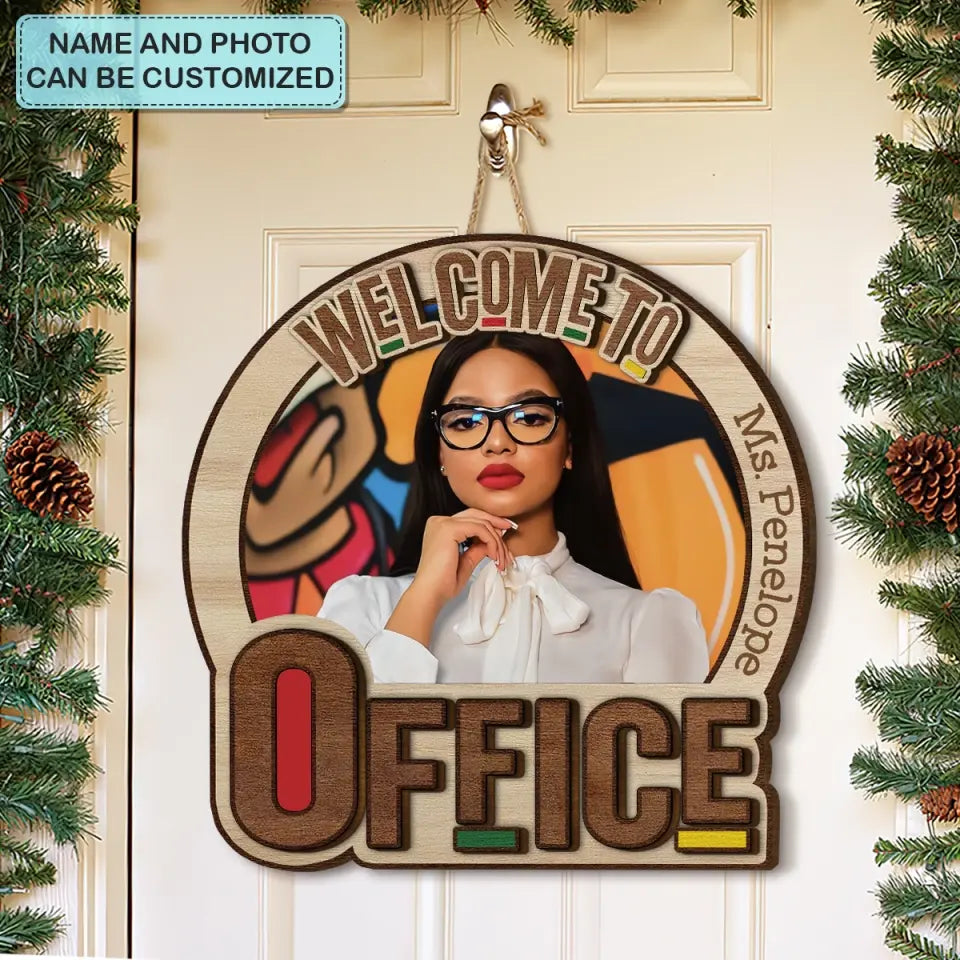 Welcome To My Office Photo 2 - Personalized Custom 2-Layer Door Sign - Gift For Office Staff