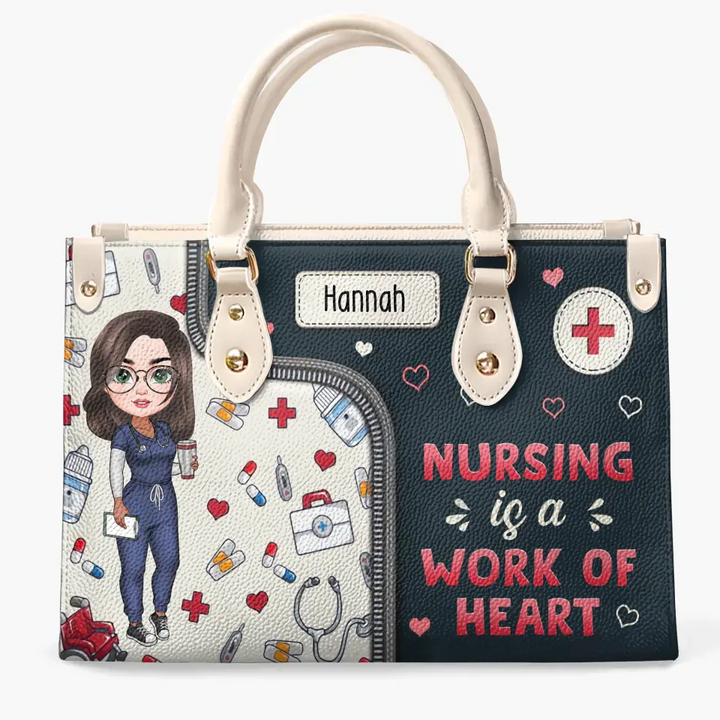 Nursing Is A Work Of Heart - Personalized Custom Leather Bag - Appreciation Gift For Nurse