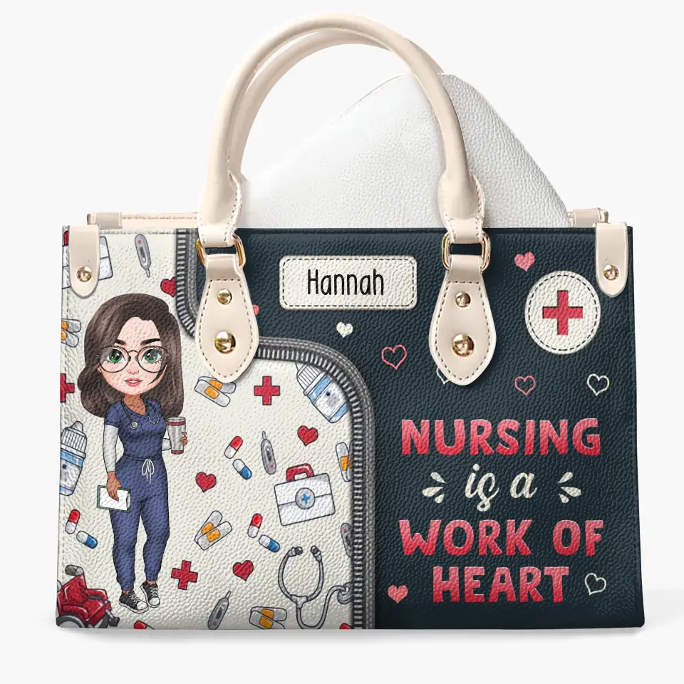 Nursing Is A Work Of Heart - Personalized Custom Leather Bag - Appreciation Gift For Nurse