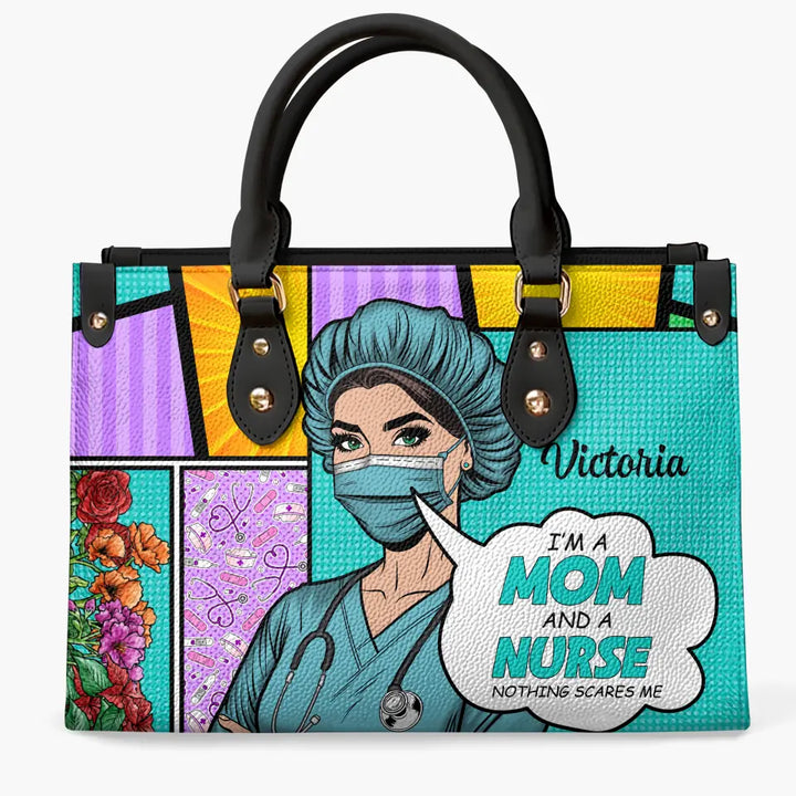 I'm A Mom And A Nurse - Personalized Custom Leather Bag - Appreciation Gift For Nurse