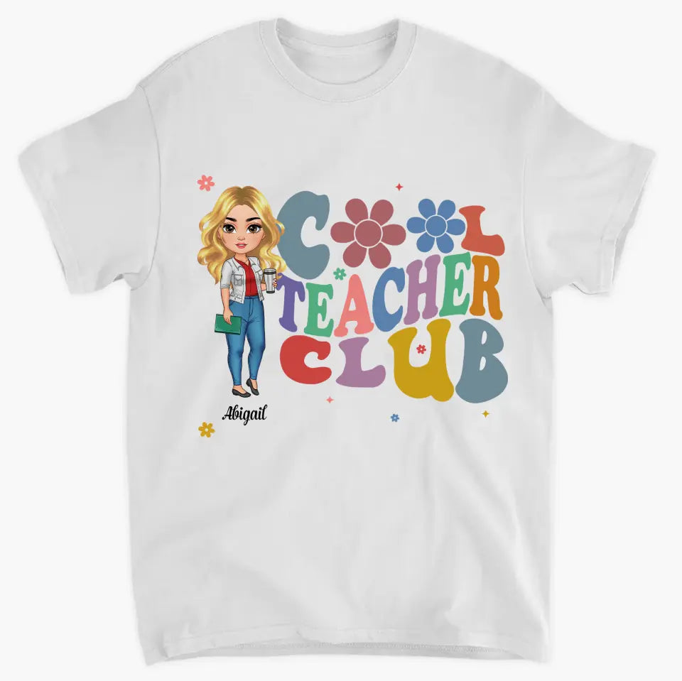 Cool Teacher Club - Personalized Custom T-shirt - Teacher's Day, Appreciation Gift For Teacher