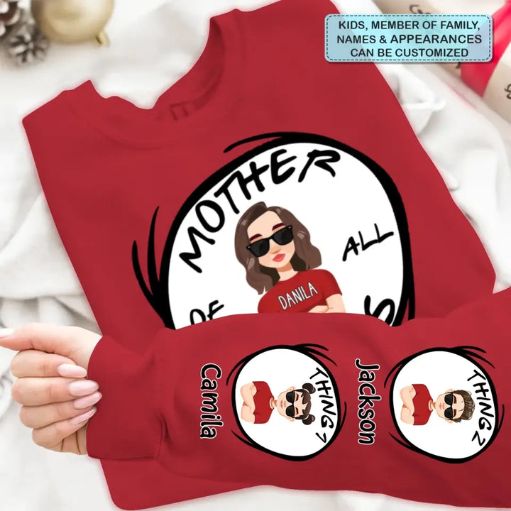Mother Of All Things - Personalized Custom Sweatshirt - Gift For Mom, Family Members