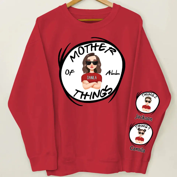 Mother Of All Things - Personalized Custom Sweatshirt - Gift For Mom, Family Members