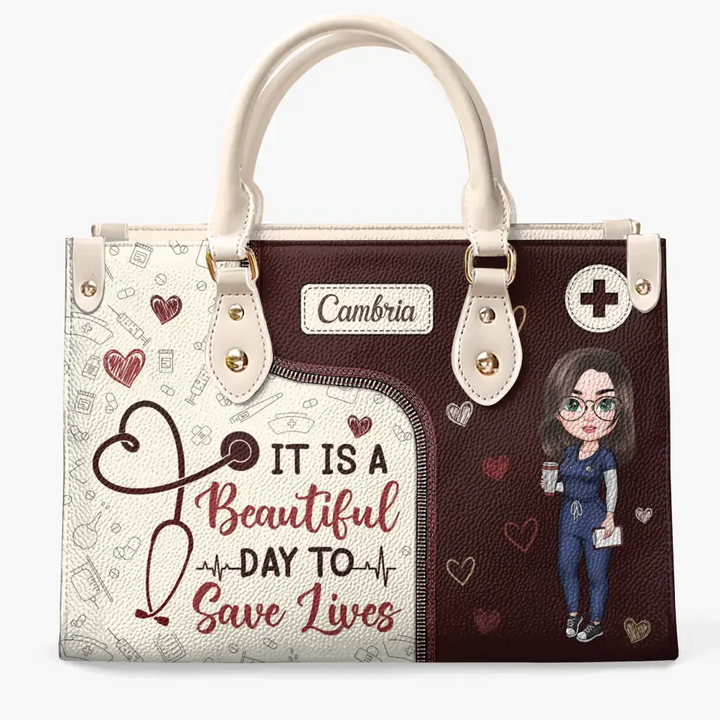 It's A Beautiful Day To Save Lives - Personalized Custom Leather Bag - Nurse's Day, Appreciation Gift For Nurse