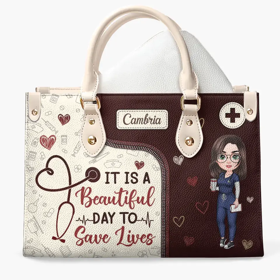 It's A Beautiful Day To Save Lives - Personalized Custom Leather Bag - Nurse's Day, Appreciation Gift For Nurse