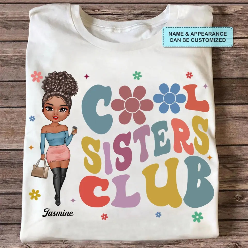 Cool Sisters Club - Personalized Custom T-shirt - Gift For Bestie, Girlfriend, Family, Family Members