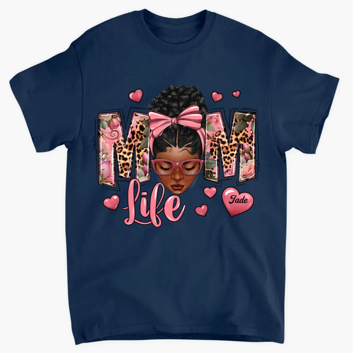 Mom Life - Personalized Custom T-shirt - Mother's Day, Gift For Mom
