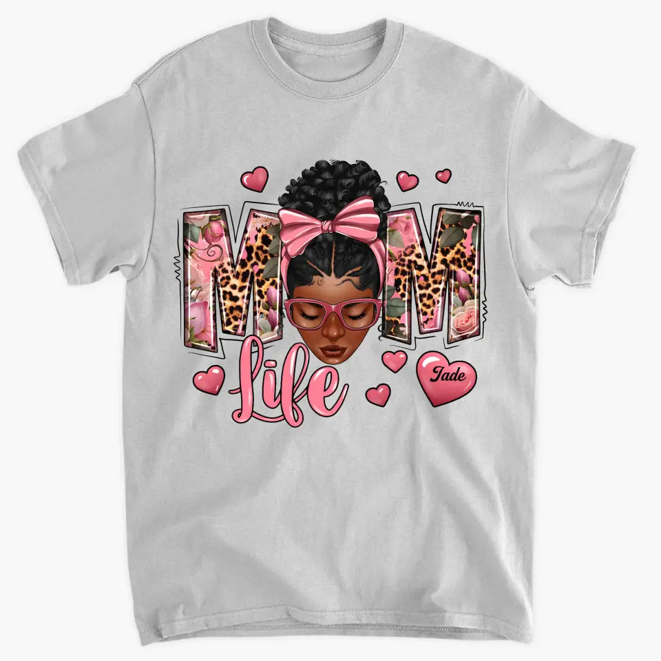 Mom Life - Personalized Custom T-shirt - Mother's Day, Gift For Mom