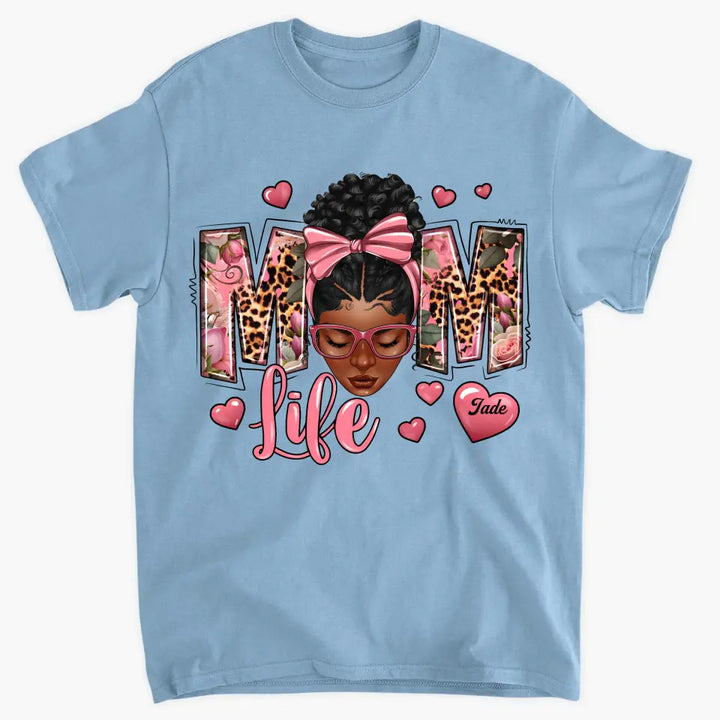 Mom Life - Personalized Custom T-shirt - Mother's Day, Gift For Mom