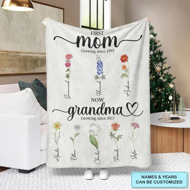 First Mom Now Grandma - Personalized Custom Blanket - Mother's Day, Gift For Grandma, Mom, Family Members