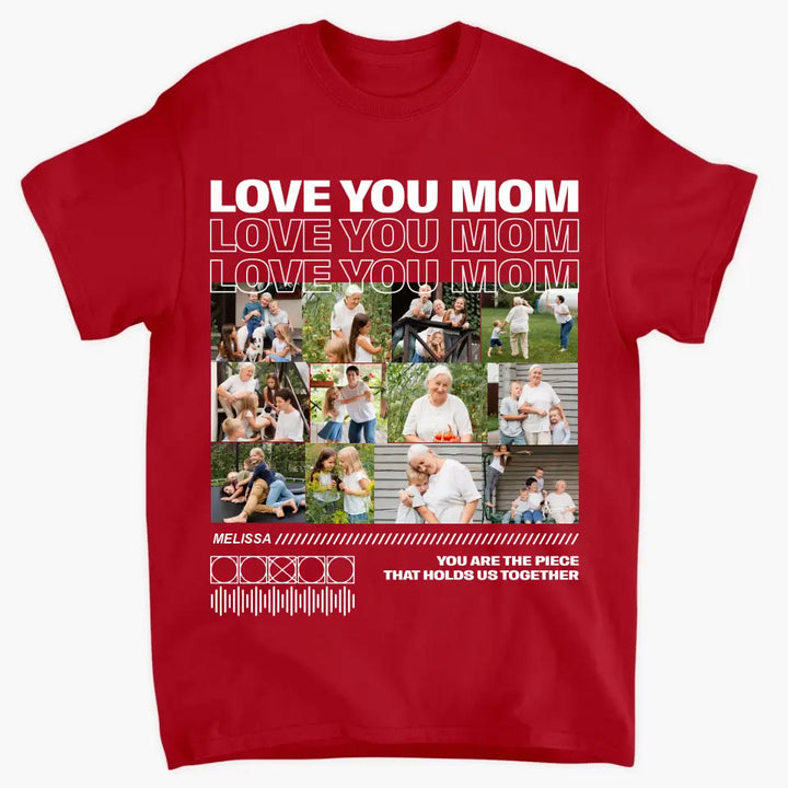 Love You Mom - Personalized Custom T-shirt - Mother's Day, Gift For Mom, Family, Family Members