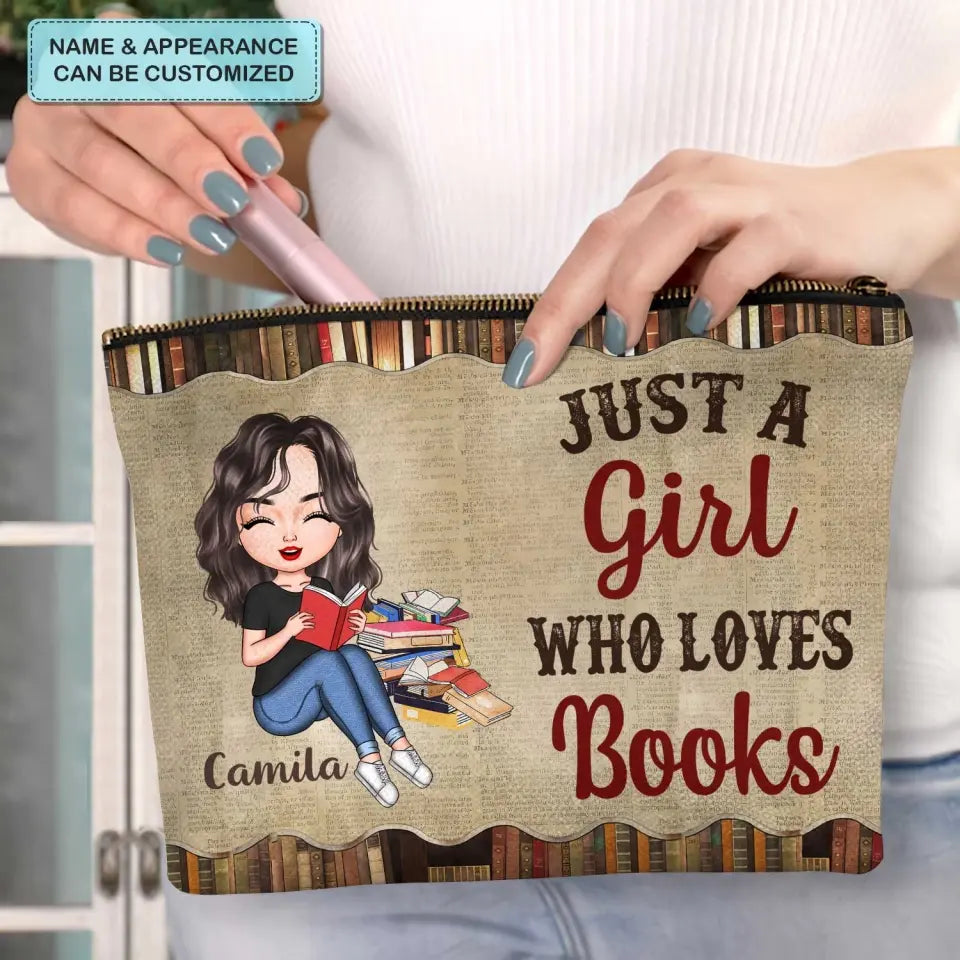 Just A Girl Who Loves Books - Personalized Custom Canvas Makeup Bag - Gift For Reading Lover