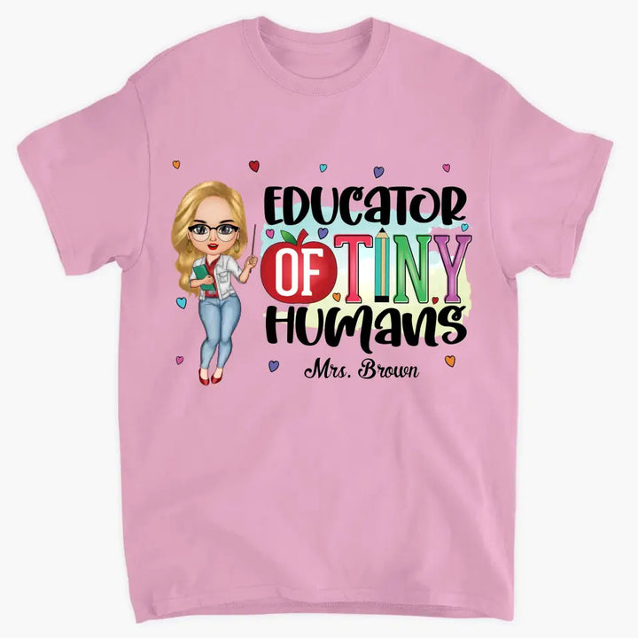 Educator Of Tiny Humans - Personalized Custom T-shirt - Teacher's Day, Appreciation Gift For Teacher