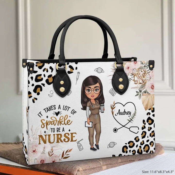 It Takes A Lot Of Sparkle To Be A Nurse - Personalized Custom Leather Bag - Nurse's Day, Appreciation Gift For Nurse