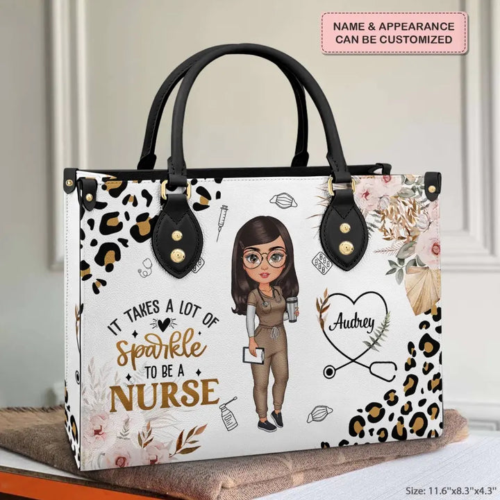 It Takes A Lot Of Sparkle To Be A Nurse - Personalized Custom Leather Bag - Nurse's Day, Appreciation Gift For Nurse