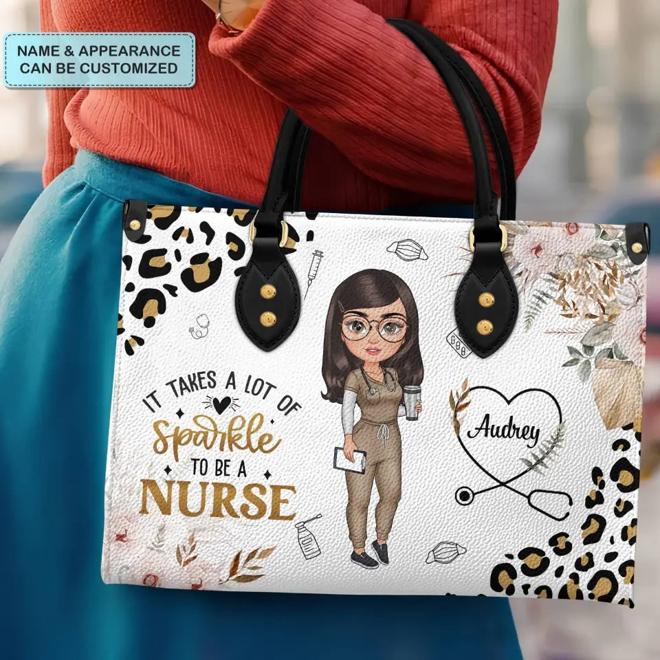 It Takes A Lot Of Sparkle To Be A Nurse - Personalized Custom Leather Bag - Nurse's Day, Appreciation Gift For Nurse