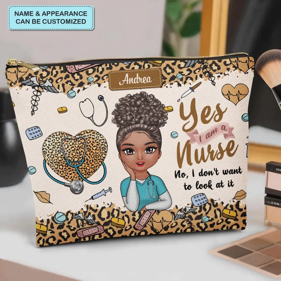 Yes I am a Nurse - Personalized Custom Canvas Makeup Bag - Nurse's Day, Appreciation Gift For Nurse