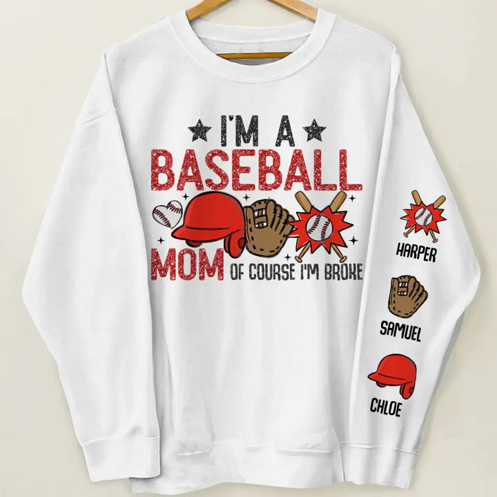I'm A Baseball Mom - Personalized Custom Sweatshirt - Gift For Mom, Family Members