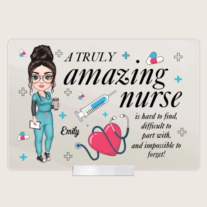 A Truly Amazing Nurse - Personalized Custom Acrylic Plaque Clear Stand - Nurse's Day, Appreciation Gift For Nurse