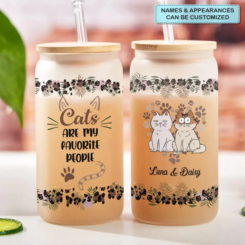 Cats Are My Favorite People - Personalized Custom Glass Can - Gift For Cat Owner, Cat Lover