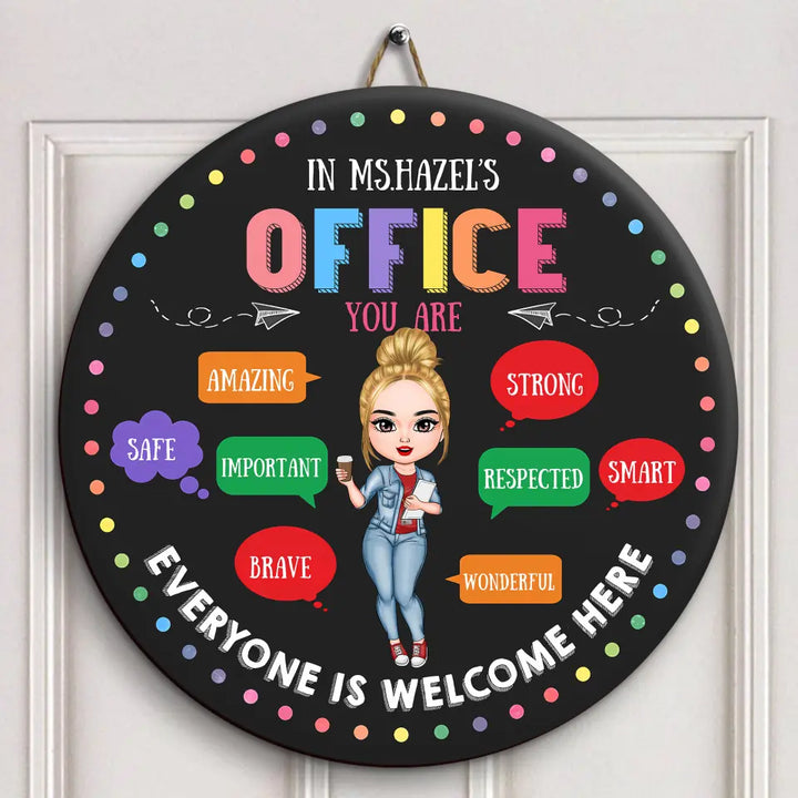 In My Office - Personalized Custom Door Sign - Gift For Teacher
