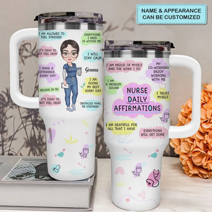 Nurse Daily Affirmations - Personalized Custom Tumbler With Handle - Nurse's Day, Appreciation Gift For Nurse