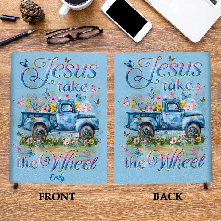 Jesus Take The Wheel - Personalized Custom Leather Journal - Gift For Family, Family Members