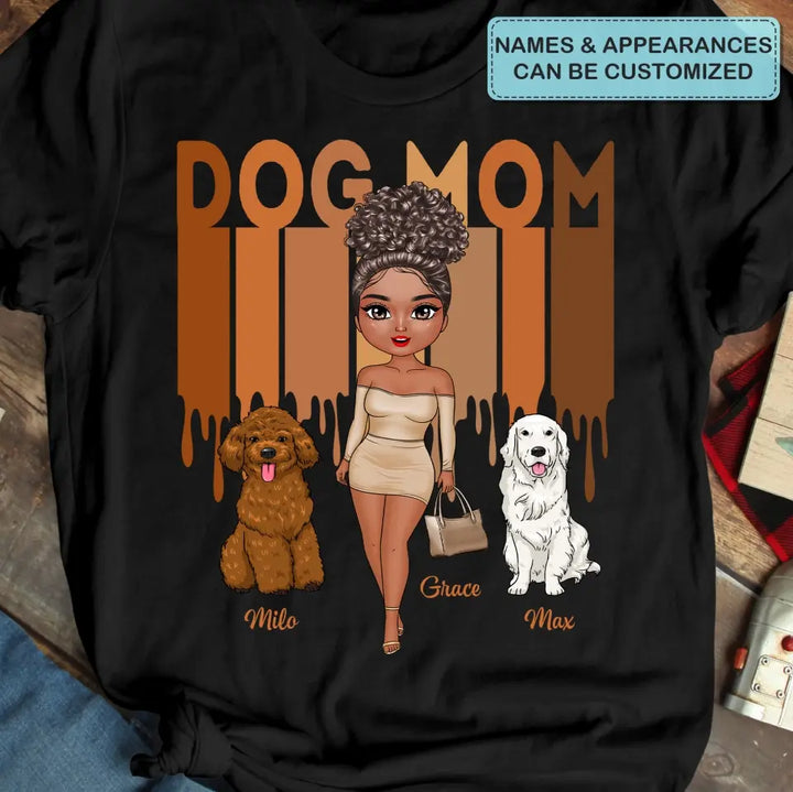 Dog Mom - Personalized Custom T-shirt - Gift For Dog Lover, Dog Owner, Dog Mom