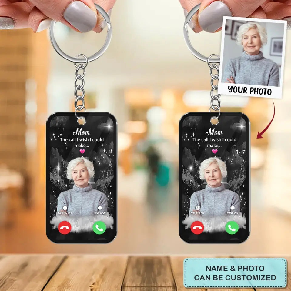 The Call I Wish I Could Take - Custom Acrylic Keychain - Sympathy Gift