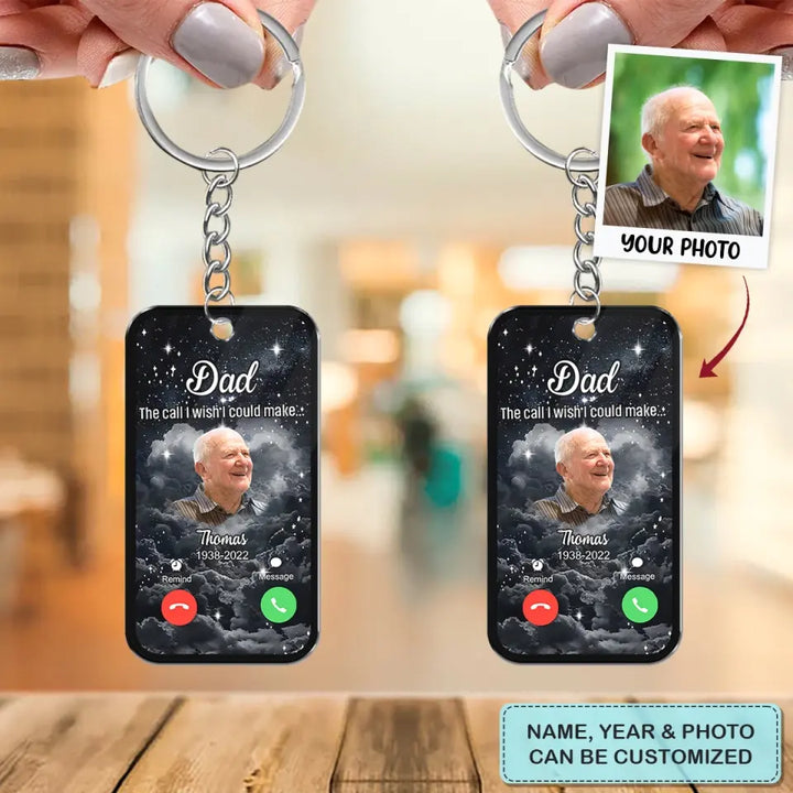 The Call I Wish I Could Take - Custom Acrylic Keychain - Sympathy Gift