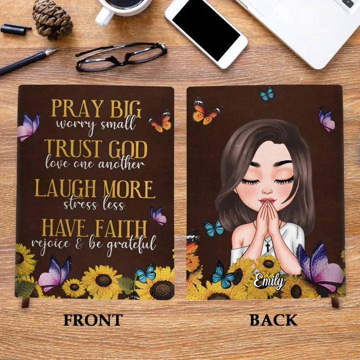 Pray Big Worry Small - Personalized Custom Leather Journal - Gift For Family Member