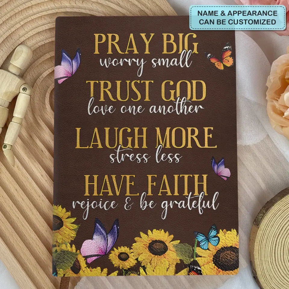 Pray Big Worry Small - Personalized Custom Leather Journal - Gift For Family Member