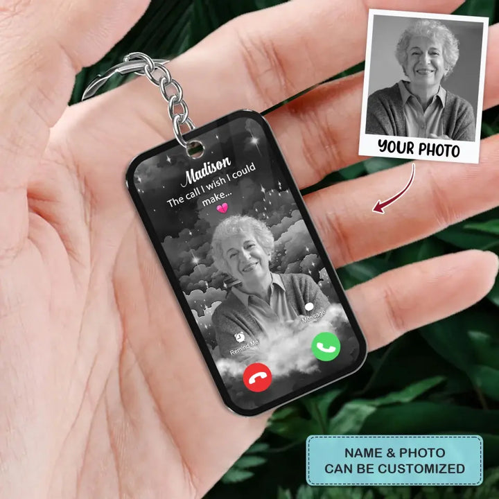 The Call I Wish I Could Take - Custom Acrylic Keychain - Sympathy Gift