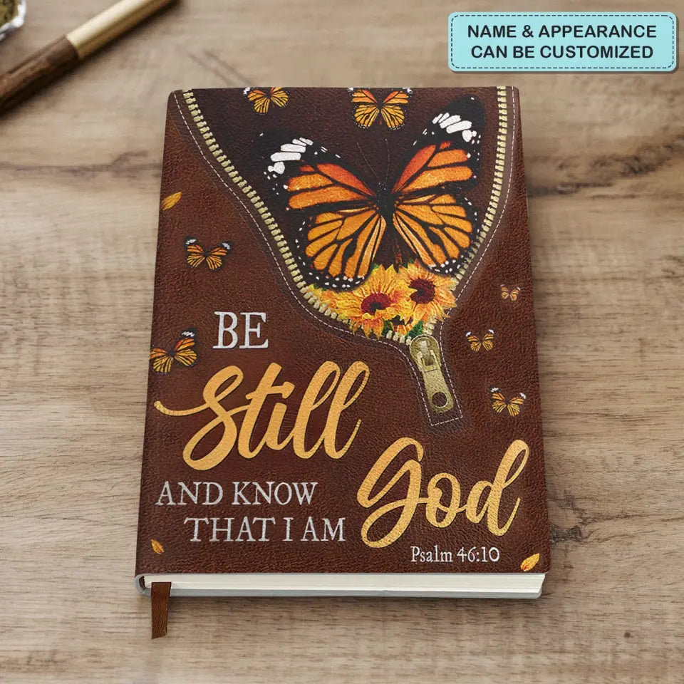 Be Still And Know That I Am God Butterfly - Personalized Custom Leather Journal -  Gift For Family Members, Friends