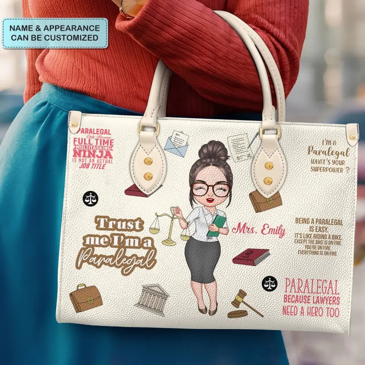 Trust Me I Am A Paralegal- Personalized Custom Leather Bag - Gift For Paralegal