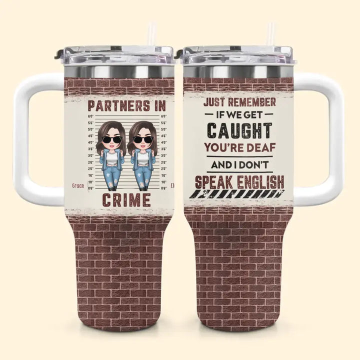 Partners In Crime - Personalized Custom Tumbler With Handle- Gift For Friend, Bestie