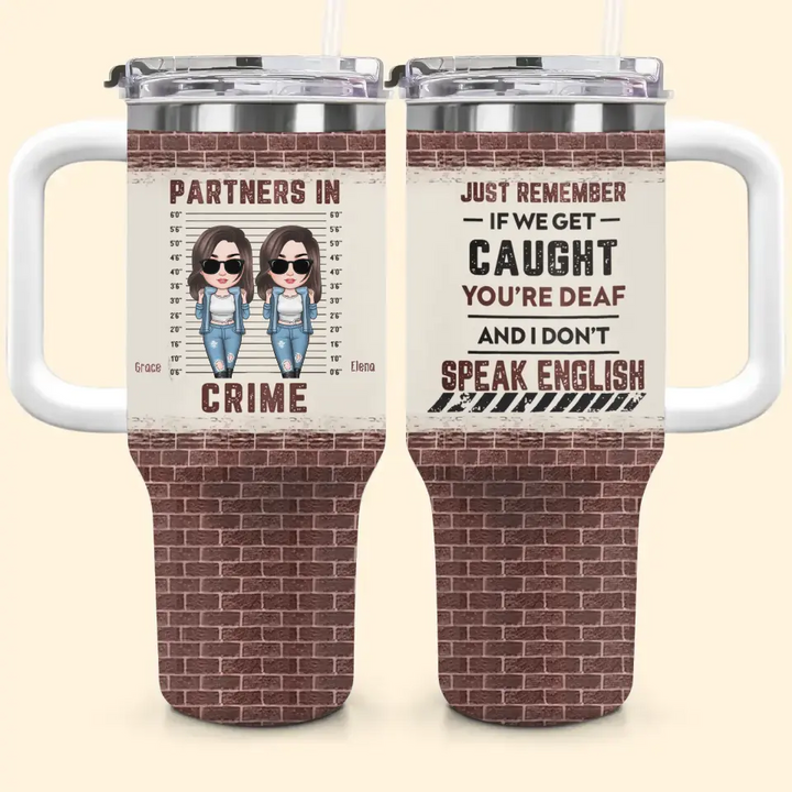 Partners In Crime - Personalized Custom Tumbler With Handle- Gift For Friend, Bestie