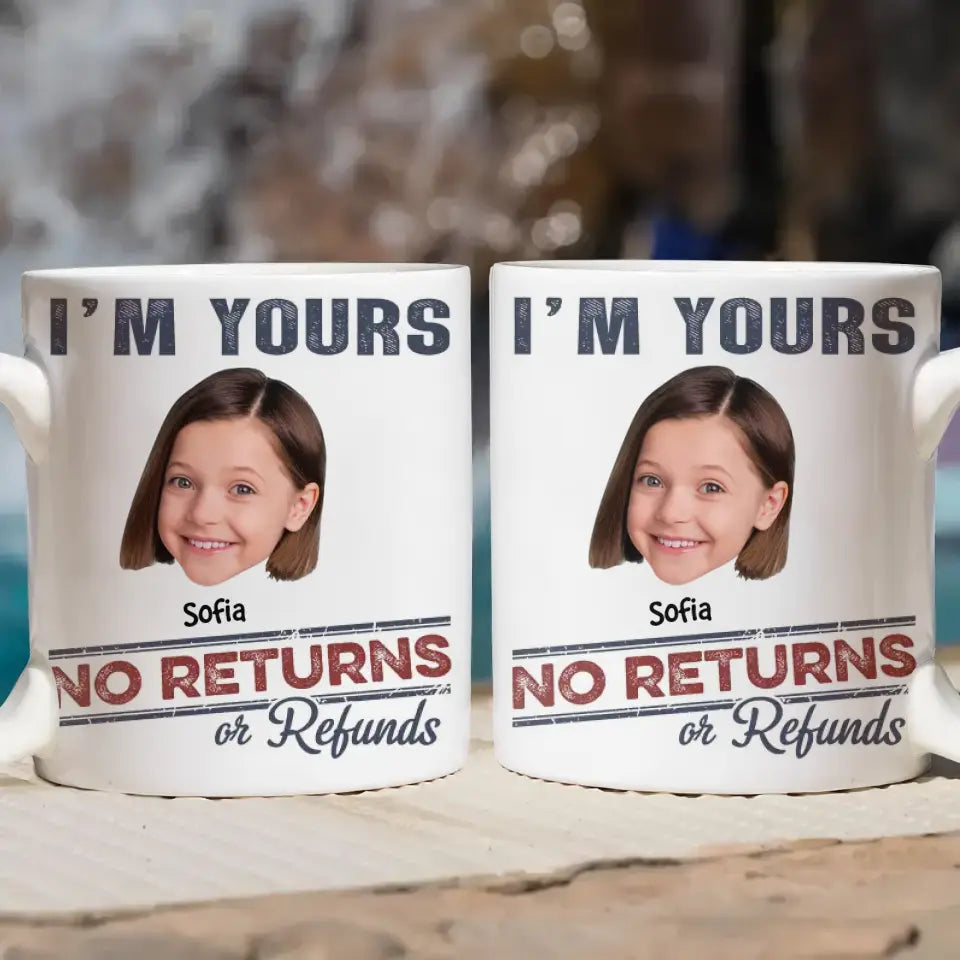 We Are Yours No Return Or Refund Personalized Custom 3D Inflated