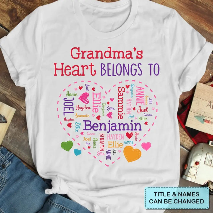Grandma's Heart Belong To - Personalized Custom T-shirt - Mother's Day, Gift For Mom, Grandma