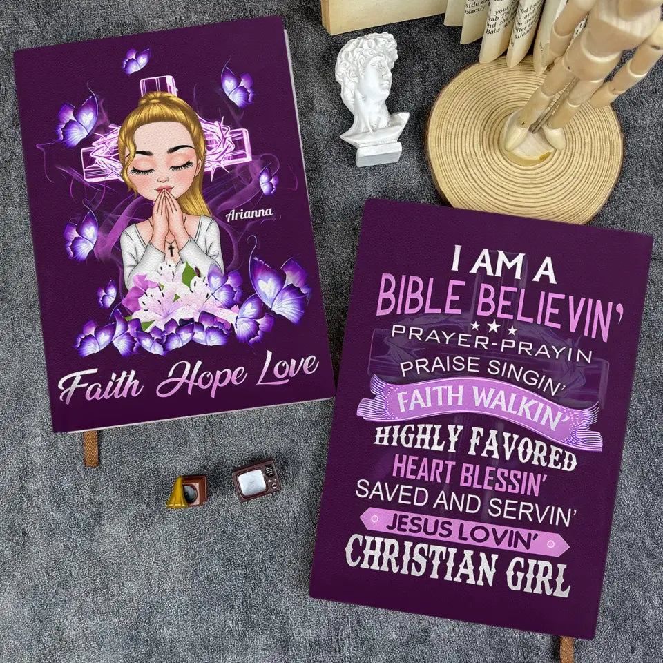 I Am A Bible Believin Christian Girl- Personalized Custom Leather Journal