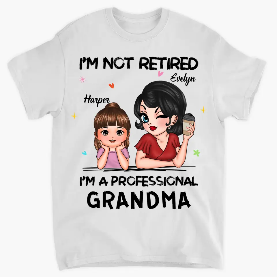 I'm A Professional Grandma - Personalized Custom T-shirt - Mother's Day Gift For Grandma