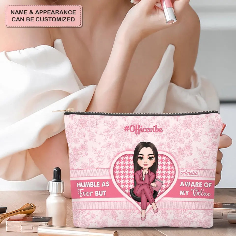 Humble As Ever But Aware Of My Value - Personalized Custom Canvas Makeup Bag - Gift For Office Staff
