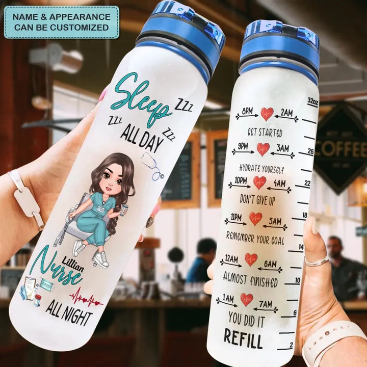 Sleep All Day Nurse All Night - Personalized Custom Water Tracker Bottle - Nurse's Day, Gift For Nurse
