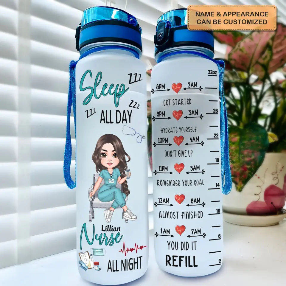 Sleep All Day Nurse All Night - Personalized Custom Water Tracker Bottle - Nurse's Day, Gift For Nurse
