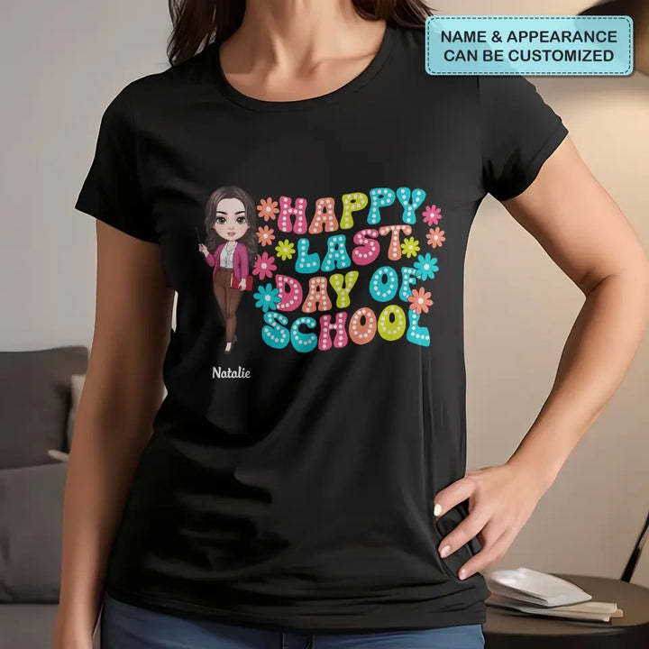 In My Last Day Of School Era - Personalized Custom T-Shirt - Teacher's Day, Appreciation Gift For Teacher